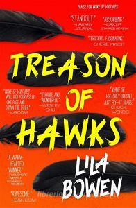 Treason of Hawks di Lila Bowen edito da Little, Brown Book Group