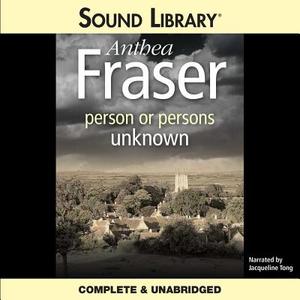 Person or Persons Unknown di Anthea Fraser edito da BBC Audiobooks