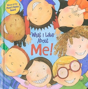 What I Like about Me! di Allia Zobel-Nolan edito da Reader's Digest Children's Books