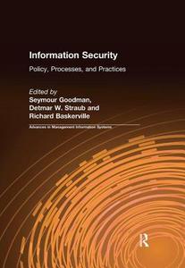 Information Security di Seymour Goodman, Detmar W. Straub, Richard Baskerville edito da Taylor & Francis Ltd
