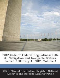 2012 Code Of Federal Regulations edito da Bibliogov
