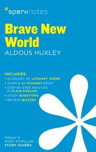 Brave New World SparkNotes Literature Guide di Sparknotes Editors edito da Spark Notes