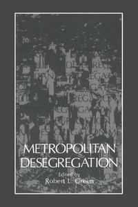 Metropolitan Desegregation edito da Springer US