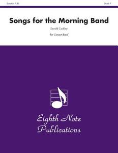 Songs for the Morning Band, Grade 1.5 edito da ALFRED PUBN