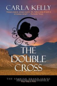 The Double Cross di Carla Kelly edito da CAMEL PR