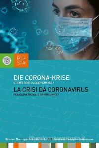 Die Corona-Krise edito da Tyrolia Verlagsanstalt Gm