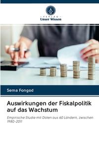 Auswirkungen Der Fiskalpolitik Auf Das W di SEMA FONGOD edito da Lightning Source Uk Ltd