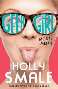 Geek Girl 02. Model Misfit di Holly Smale edito da Harper Collins Publ. UK