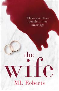 The Wife di M. L. Roberts edito da HarperCollins Publishers
