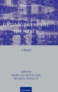 Organizational Identity: A Reader di Mary Jo Hatch edito da OXFORD UNIV PR