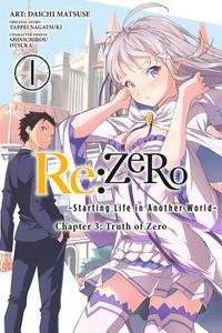 Re:ZERO -Starting Life in Another World-, Chapter 3: Truth of Zero, Vol. 1 (manga) di Tappei Nagatsuki edito da Little, Brown & Company