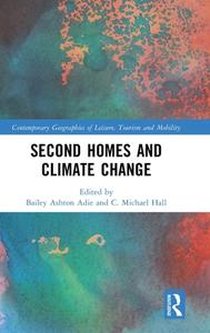 Second Homes And Climate Change edito da Taylor & Francis Ltd