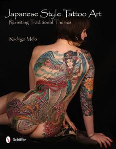 Japanese Style Tattoo Art: Revisiting Traditional Themes di Rodrigo Melo edito da Schiffer Publishing Ltd