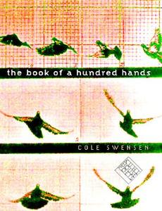The Book of a Hundred Hands di Cole Swenson edito da University of Iowa Press