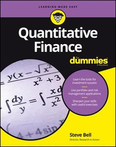 Quantitative Finance For Dummies di Steve Bell edito da John Wiley & Sons Inc