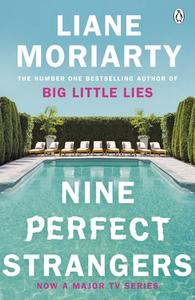 Nine Perfect Strangers di Liane Moriarty edito da Penguin Books Ltd (UK)