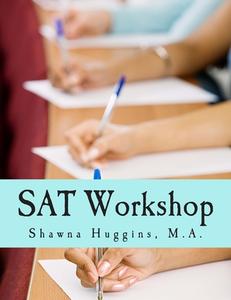 SAT Workshop: Learn. Play. Score. di Shawna Huggins edito da Createspace