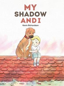 My Shadow And I di Kevin Richardson edito da Austin Macauley Publishers