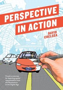 Perspective In Action di David Chelsea edito da Watson-Guptill Publications