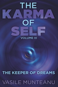 The Karma of Self di Vasile Munteanu edito da Bookstand Publishing