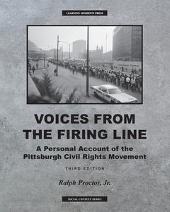VOICES FROM THE FIRING LINE: A PERSONAL di RALPH PROCTOR edito da LIGHTNING SOURCE UK LTD