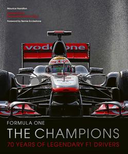 The Champions: 70 Years of Legendary F1 Drivers di Maurice Hamilton edito da WHITE LION PUB