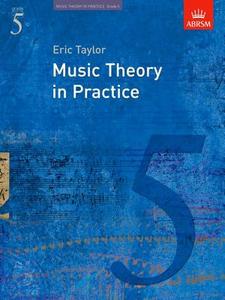 Music Theory In Practice, Grade 5 di Eric Taylor edito da Associated Board Of The Royal Schools Of Music