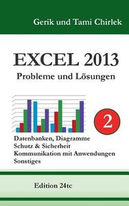 Excel 2013. Probleme und Lösungen. Band 2 di Tami Chirlek, Gerik Chirlek edito da Books on Demand