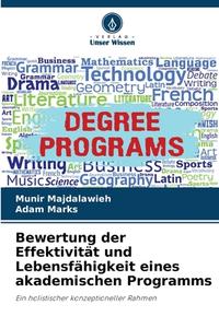 Bewertung der Effektivität und Lebensfähigkeit eines akademischen Programms di Munir Majdalawieh, Adam Marks edito da Verlag Unser Wissen