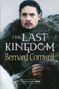 The Last Kingdom. TV Tie-In di Bernard Cornwell edito da Harper Collins Publ. UK