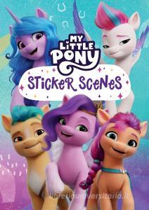My Little Pony Sticker Scenes di My Little Pony edito da HarperCollins Publishers