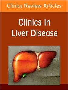 Hepatitis B Virus and Hepatitis D Virus, an Issue of Clinics in Liver Disease: Volume 27-4 edito da ELSEVIER
