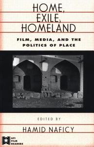 Home, Exile, Homeland di Hamid Naficy edito da Routledge