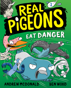 Real Pigeons Eat Danger (Book 2) di Andrew Mcdonald edito da RANDOM HOUSE