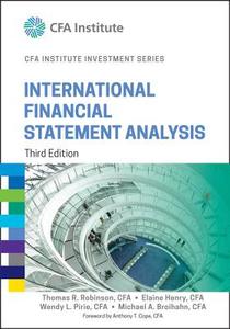 International Financial Statement Analysis di Thomas R. Robinson edito da John Wiley & Sons