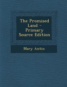 Promised Land di Mary Antin edito da Nabu Press