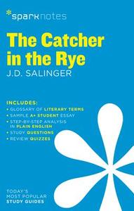The Catcher in the Rye SparkNotes Literature Guide di Sparknotes Editors edito da Spark Notes