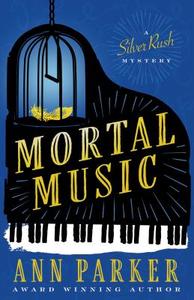 Mortal Music di Ann Parker edito da POISONED PEN PR