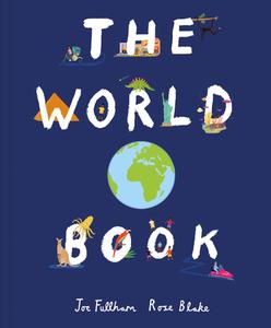 The World Book di Joe Fullman edito da WELBECK ED