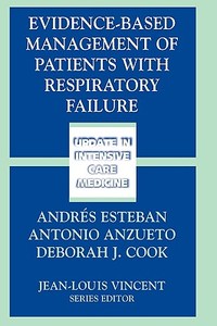 Evidence-based Management Of Patients With Respiratory Failure edito da Springer-verlag Berlin And Heidelberg Gmbh & Co. Kg