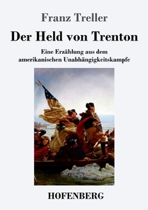 Der Held von Trenton di Franz Treller edito da Hofenberg