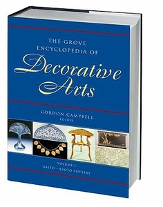 The Grove Encyclopedia of Decorative Arts. 2 vols di Gordon Campbell edito da Oxford University Press
