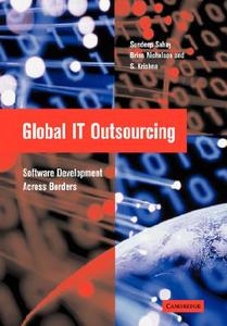 Global It Outsourcing di Sundeep Sahay, Brian Nicholson, S. Krishna edito da Cambridge University Press