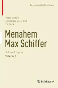 Menahem Max Schiffer: Selected Papers Vol. 2 edito da Springer-Verlag GmbH