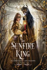THE SUNFIRE KING di SYLVIA MERCEDES edito da LIGHTNING SOURCE UK LTD