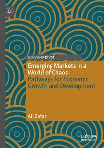 Emerging Markets In A World Of Chaos di Ali Zafar edito da Springer International Publishing AG