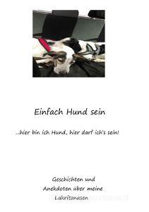 Einfach Hund sein di Sandra Terzenbach-Blank edito da Books on Demand