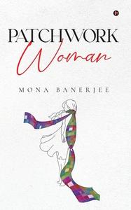Patchwork Woman di Mona Banerjee edito da HARPERCOLLINS 360