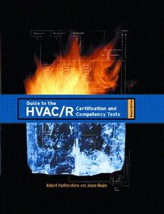 Guide To The Hvac/r Certification And Competency Tests di Robert Featherstone edito da Pearson Education (us)