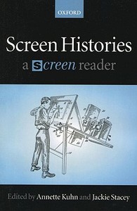 Screen Histories di Annette Kuhn edito da Oxford University Press